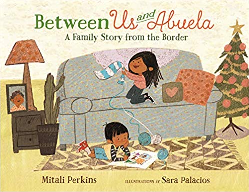 Between Us and Abuela: A Family Story from the Border