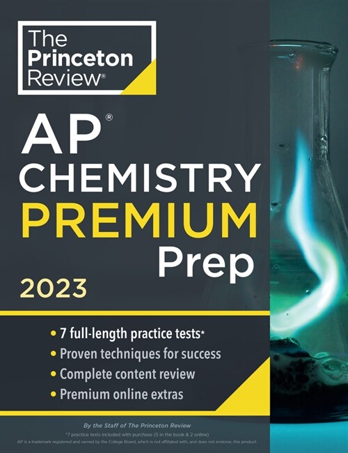 Princeton Review AP Chemistry Premium Prep, 2023: 7 Practice Tests + Complete Content Review + Strategies & Techniques (Paperback)