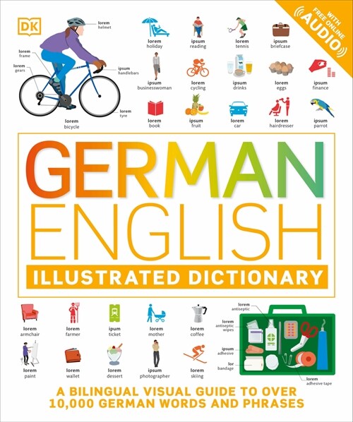 German English Illustrated Dictionary: A Bilingual Visual Guide to Over 10,000 German Words and Phrases (Paperback)