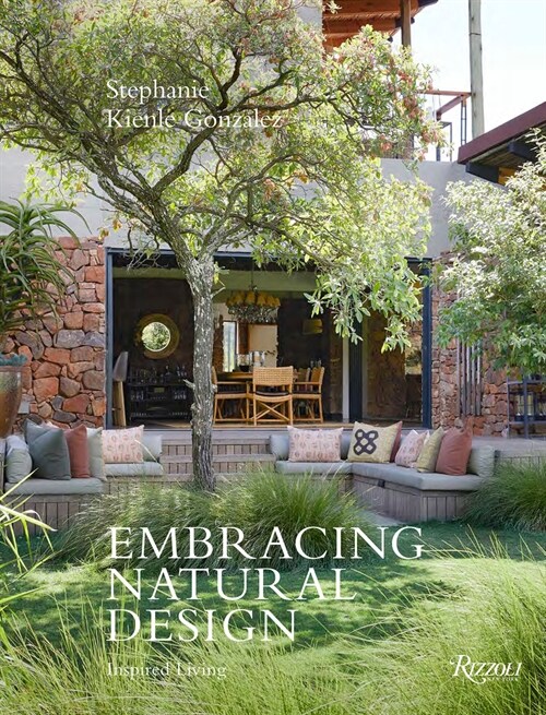 Embracing Natural Design: Inspired Living (Hardcover)