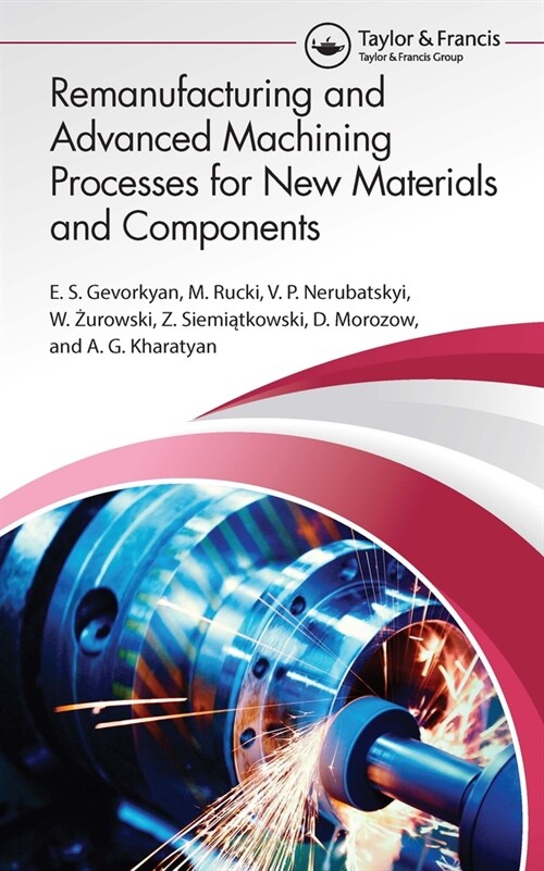 [POD] Remanufacturing and Advanced Machining Processes for New Materials and Components (Hardcover, 1)