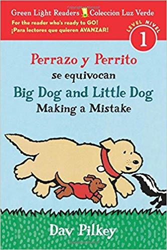 Perrazo Y Perrito Se Equivocan/Big Dog and Little Dog Making a Mistake (Bilingual Reader)