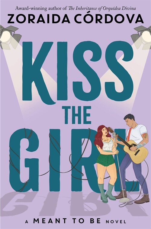 Kiss the Girl (a Meant to Be Novel) (Hardcover)