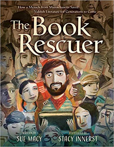 The Book Rescuer: How a Mensch from Massachusetts Saved Yiddish Literature for Generations to Come