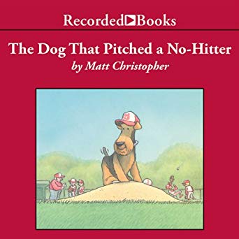 The Dog That Pitched a No-Hitter