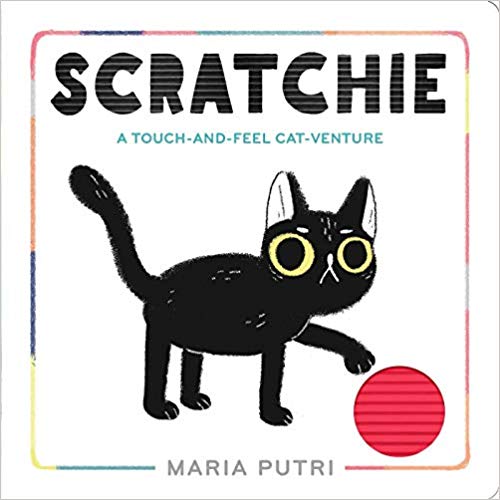 Scratchie: A Touch-And-Feel Cat-Venture