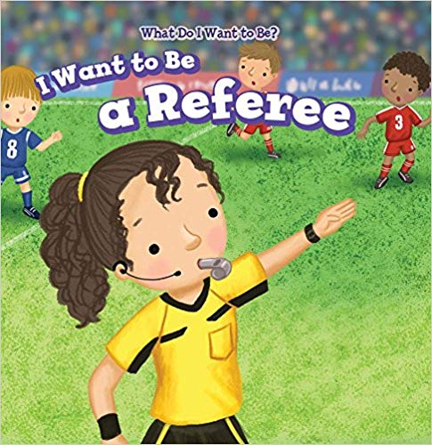 I Want to Be a Referee