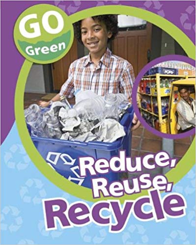 Reduce, Reuse, Recycle