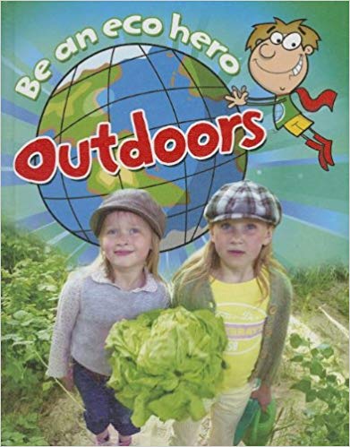 Be an Eco Hero Outdoors