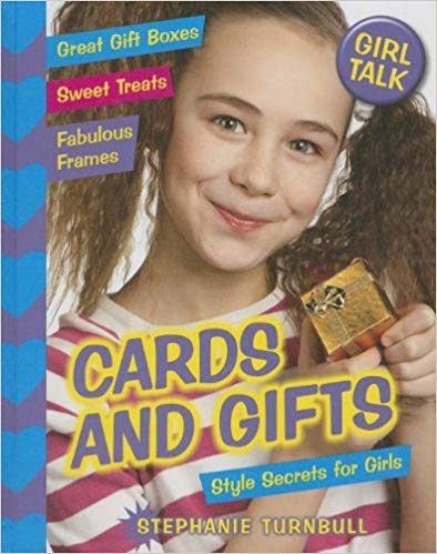 Cards and Gifts: Style Secrets for Girls