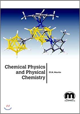 Chemical Physics and Physical Chemistry