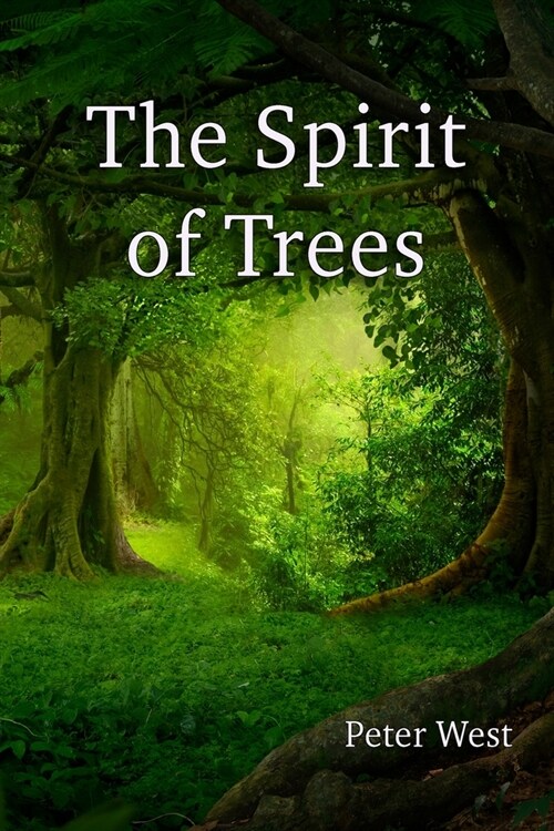 [POD] The Spirit of Trees (Paperback)