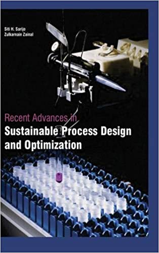 Recent Advances In Sustainable Process Design And Optimization