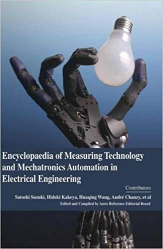 Encyclopaedia of Measuring Technology and Mechatronics Automation in Electrical Engineering 4 Vols