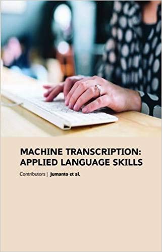 Machine Transcription: Applied Language Skills