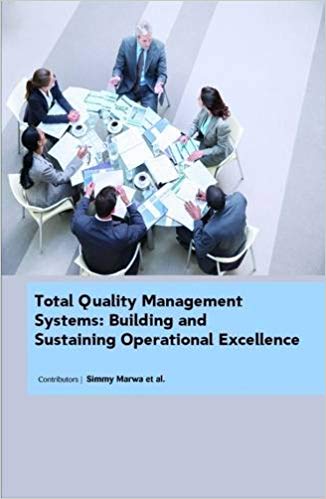 Total Quality Management Systems: Building and Sustaining Operational Excellence