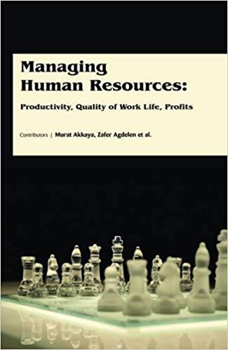 Managing Human Resources : Productivity, Quality of Work Life, Profits