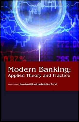 Modern Banking: Applied Theory and Practice