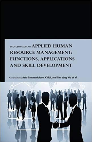 Encyclopaedia of Applied Human Resource Management: Functions, Applications and Skill Development 3 Vols