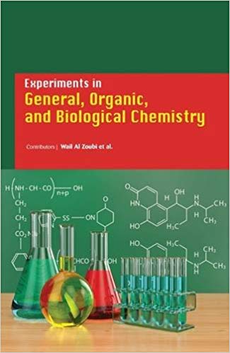 Experiments in General, Organic, and Biological Chemistry