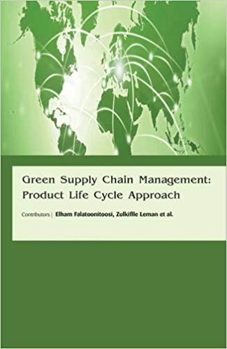 Green Supply Chain Management: Product Life Cycle Approach