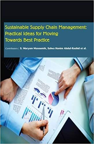 Sustainable Supply Chain Management: Practical Ideas for Moving Towards Best Practice