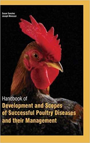 Handbook Of Development And Scopes Of Successful Poultry Diseases And Their Management 2 Vols