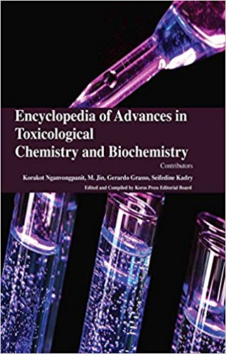 Encyclopaedia of Advances in Toxicological Chemistry and Biochemistry 4 Vols