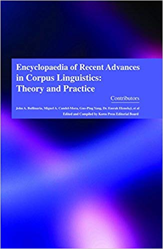 Encyclopaedia of Recent Advances in Corpus Linguistics: Theory and Practice 4 Vols