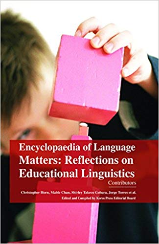 Encyclopaedia of Language Matters: Reflections on Educational Linguistics 4 Vols