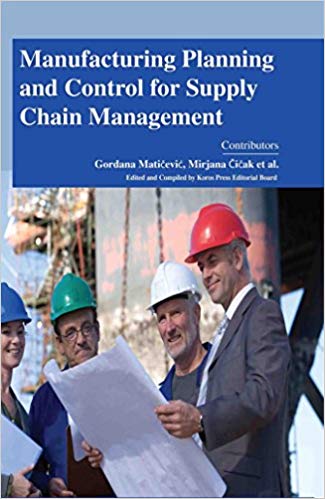 Manufacturing Planning and Control for Supply Chain Management