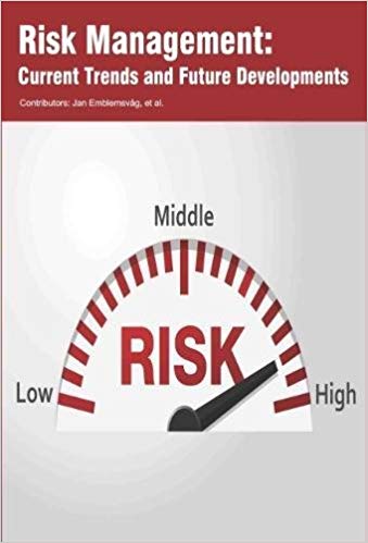 Risk Management: Current Trends and Future Developments