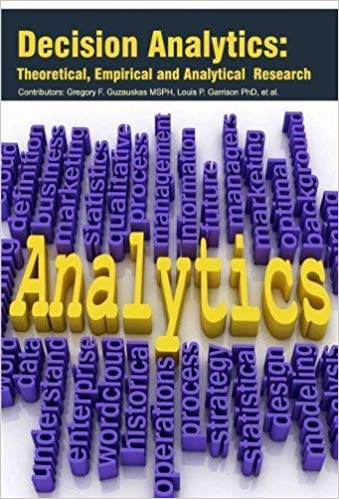 Decision Analytics: Theoretical, Empirical and Analytical?Research