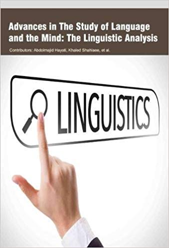 Advances in The Study of Language and the Mind: The Linguistic Analysis