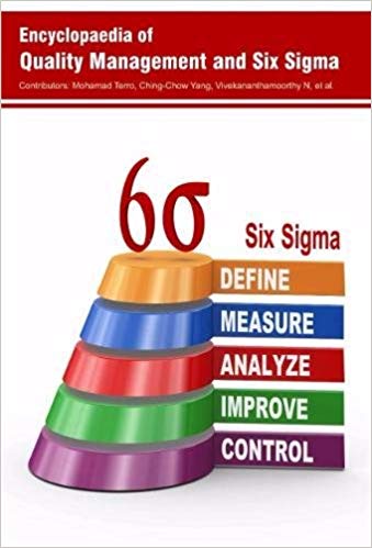 Encyclopaedia of Quality Management and Six Sigma  3 Vols