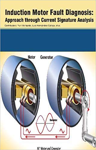 Induction Motor Fault Diagnosis: Approach through Current Signature Analysis