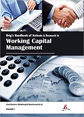 Brig's Handbook of Methods & Research in Working Capital Management