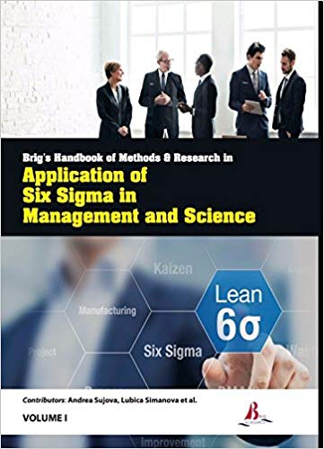 Brig's Handbook of Methods & Research in Application of Six Sigma in Management and Science