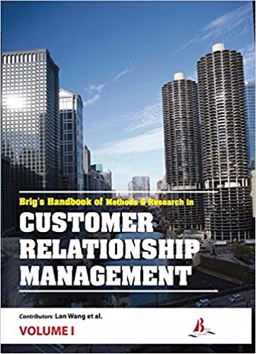 Brig's Handbook of Methods & Research in Customer Relationship Management