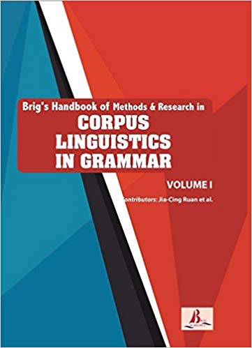 Brig's Handbook of Methods & Research in Corpus Linguistics in Grammar