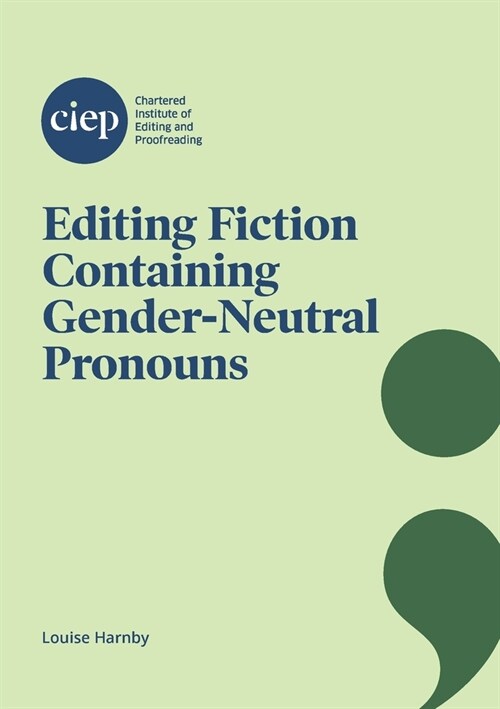 [POD] Editing Fiction Containing Gender-Neutral Pronouns (Paperback)