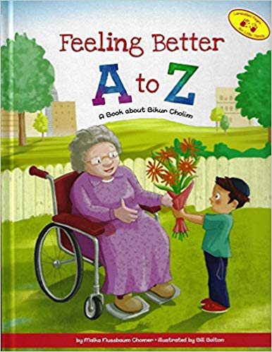 Feeling Better A to Z - A Book about Bikur Cholim 