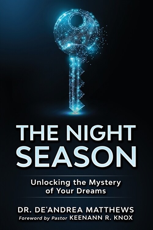 [POD] The Night Season: Unlocking the Mystery of Your Dreams (Paperback)