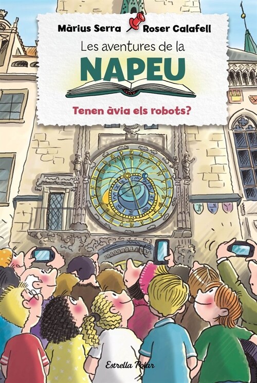 LES AVENTURES DE LA NAPEU TENEN AVIA ELS ROBOTS (Hardcover)