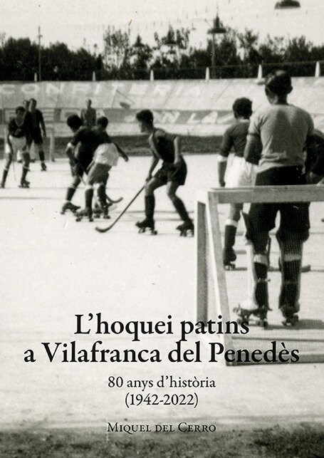 LHOQUEI PATINS A VILAFRANCA DEL PENEDES (Paperback)