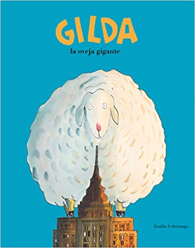 Gilda, la Oveja Gigante = Gilda the Giant Sheep