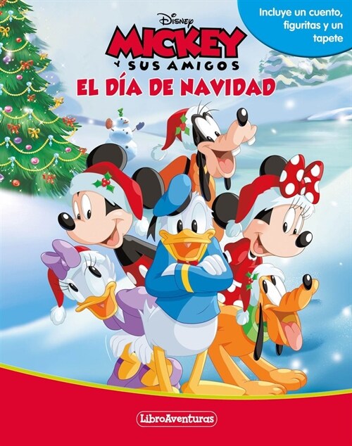 MICKEY Y SUS AMIGOS. EL DIA DE NAVIDAD. LIBROAVENT (Paperback)