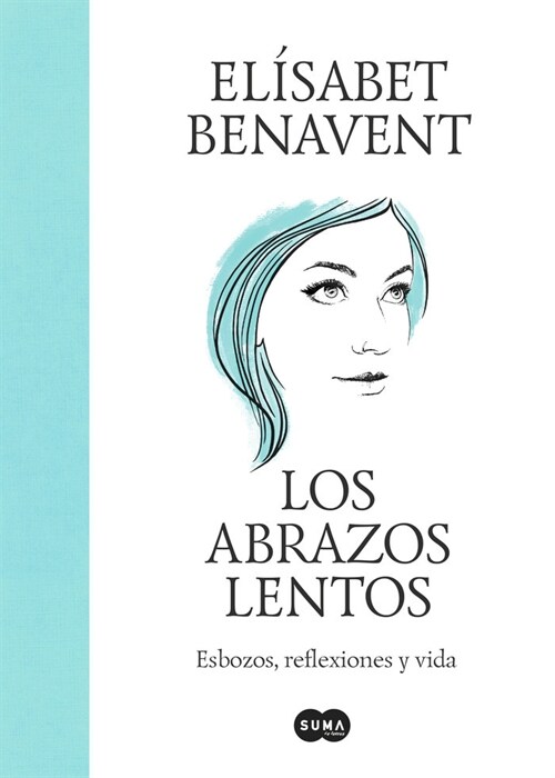 Los Abrazos Lentos (Hardcover)