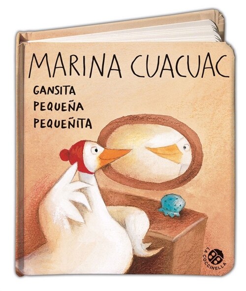 Marina Cuacuac Gansita Pequena Pequenita (Board Books)