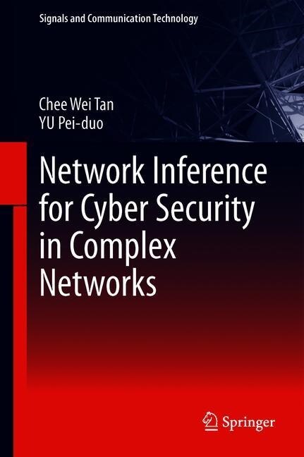 Network Inference for Cyber Security in Complex Networks (Hardcover)